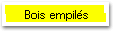  Bois empil&eacute;s 